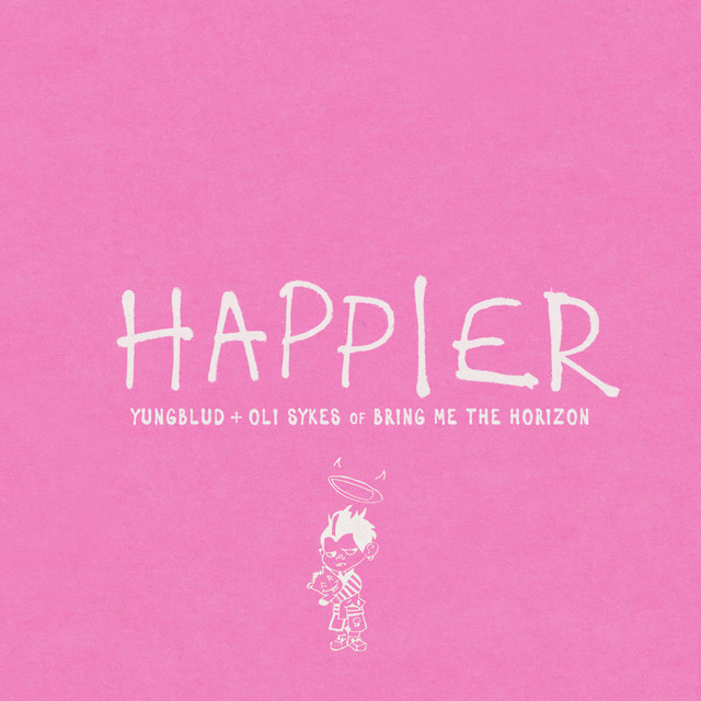 کاور آهنگ Happier (feat. Oli Sykes of Bring Me The Horizon) از YUNGBLUD, Bring Me The Horizon, Oli Sykes