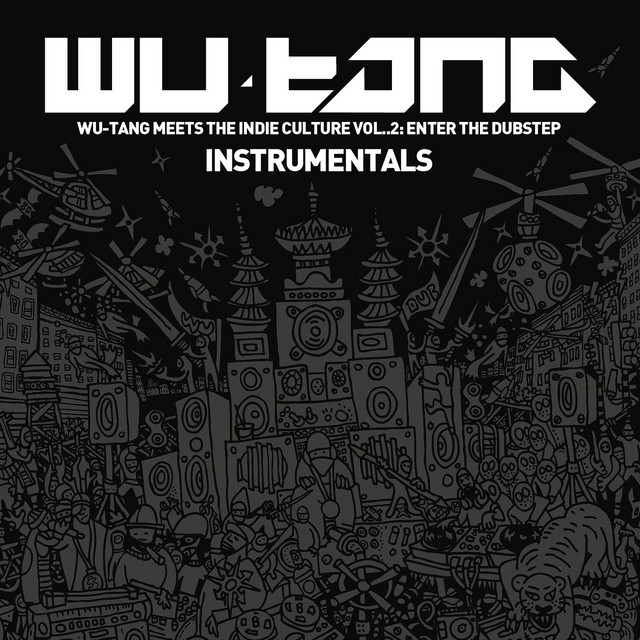 کاور آلبوم Wu-Tang Meets the Indie Culture, Vol. 2: Enter the Dubstep (Instrumentals) از Wu-Tang Clan