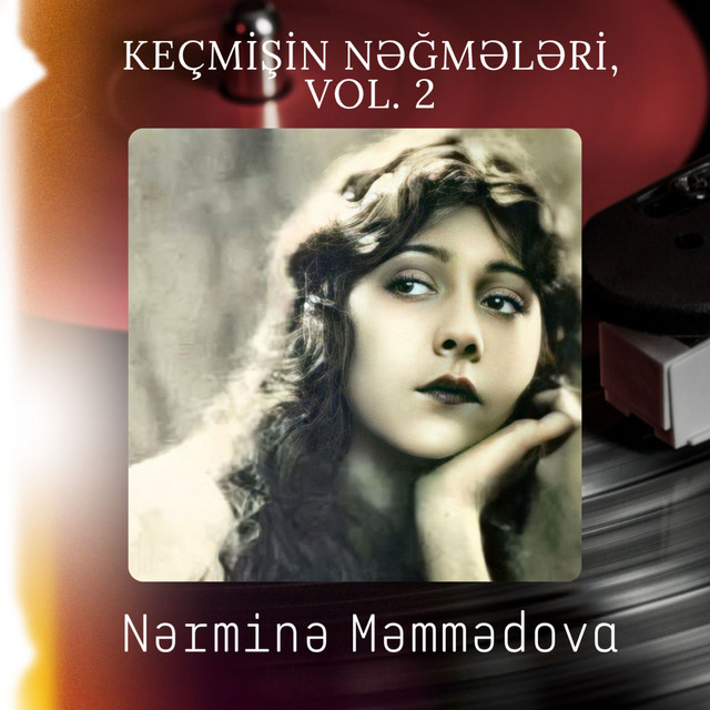 کاور آلبوم Keçmişin Nəğmələri, Vol. 2 از Nermine Memmedova