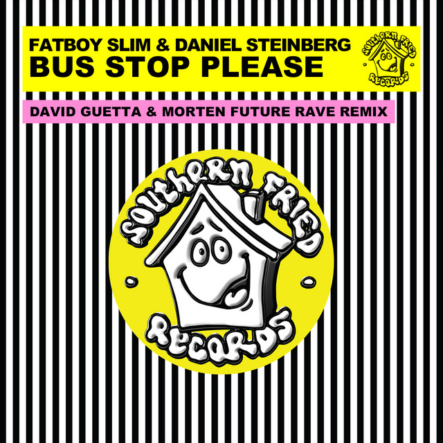 کاور آلبوم Bus Stop Please (David Guetta & Morten Future Rave Remix) از David Guetta, MORTEN, Fatboy Slim, Daniel Steinberg