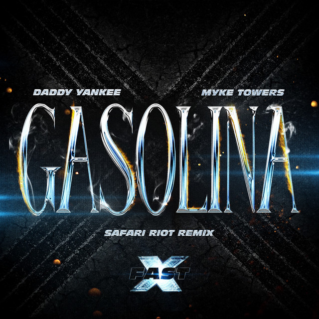 کاور آهنگ Gasolina (feat. Myke Towers) - Safari Riot Remix از Myke Towers, Daddy Yankee, Fast & Furious: The Fast Saga