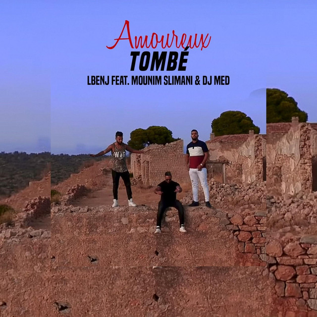 کاور آهنگ Amoureux Tombé از Lbenj, Mounim Slimani, DJ Med