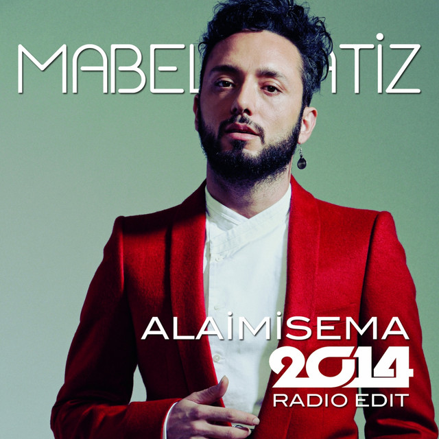 کاور آهنگ Alaimisema - 2014 Radio Edit از Mabel Matiz