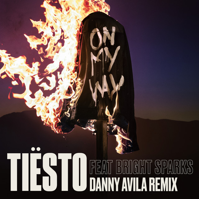 کاور آهنگ On My Way - Danny Avila Remix از Tiësto, Bright Sparks, Danny Avila