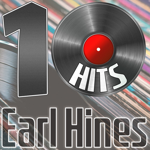 کاور آلبوم 10 Hits of Earl Hines از Earl Hines