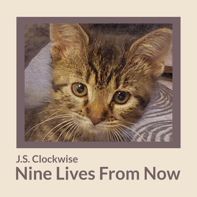 کاور آهنگ Nine Lives From Now از J.S. Clockwise