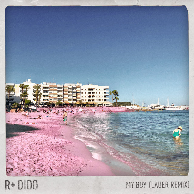 کاور آهنگ My Boy - Lauer Remix از Dido, R Plus, Lauer
