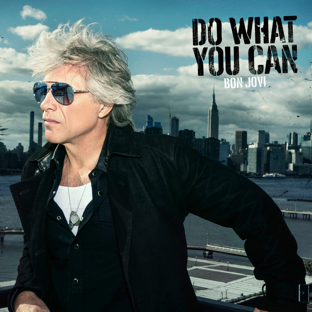 کاور آهنگ Do What You Can - Single Edit از Bon Jovi