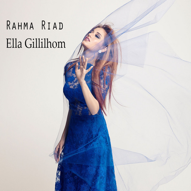 کاور آهنگ Ella Gillilhom از Rahma Riad