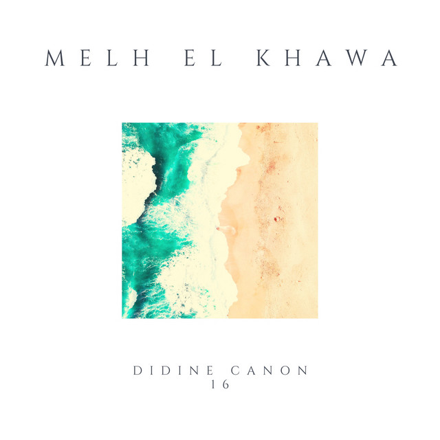 کاور آهنگ Melh El Khawa از Didine Canon 16