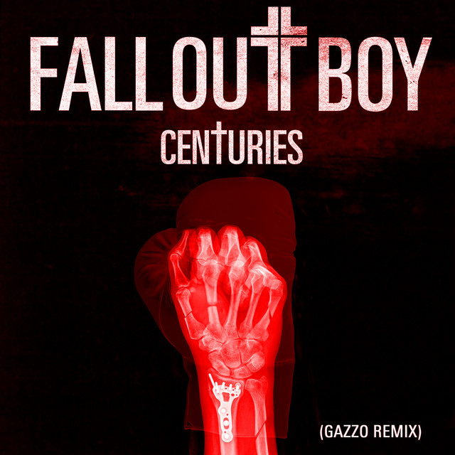 کاور آهنگ Centuries - Gazzo Remix از Fall Out Boy, Gazzo