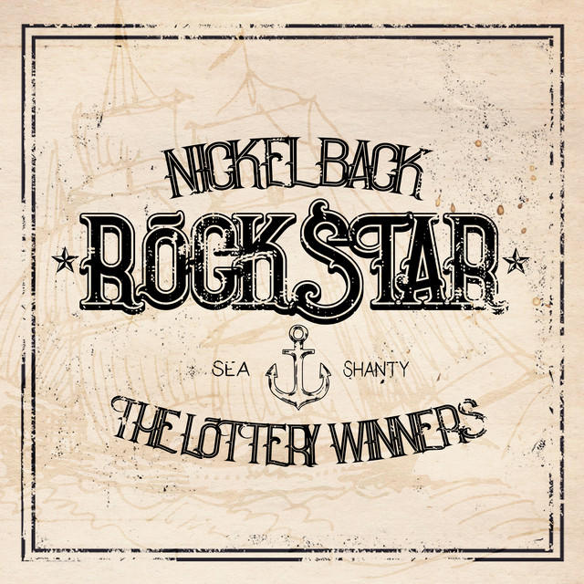 کاور آهنگ Rockstar Sea Shanty از Nickelback, The Lottery Winners