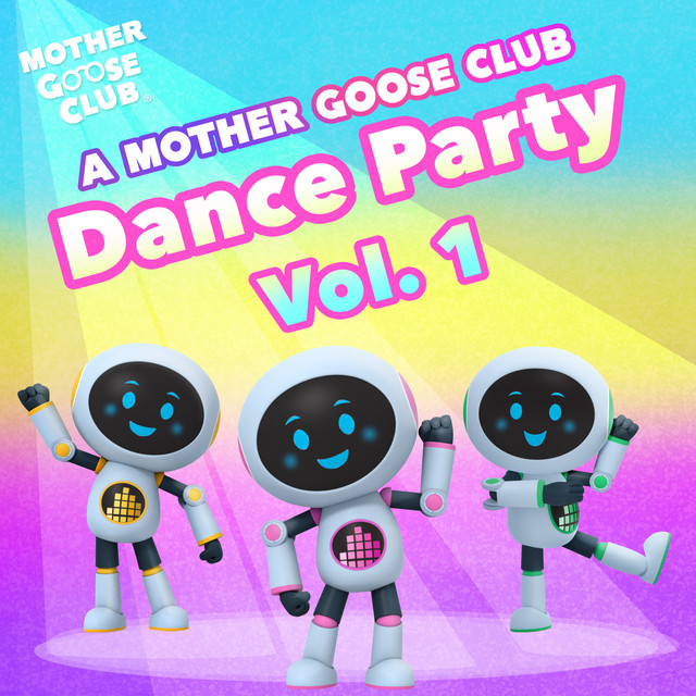 کاور آلبوم A Mother Goose Club Dance Party Vol. 1 از Mother Goose Club