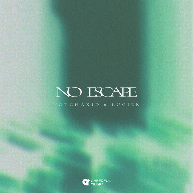 کاور آهنگ No Escape از YOTCHAKID, Lucien