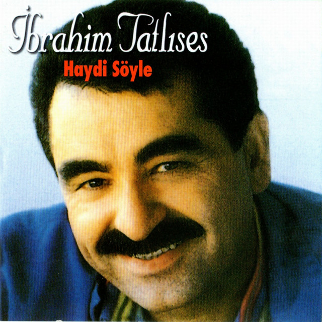 کاور آلبوم Haydi Söyle از Ibrahim Tatlises