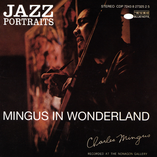 کاور آلبوم Jazz Portraits-Mingus In Wonderland از Charles Mingus