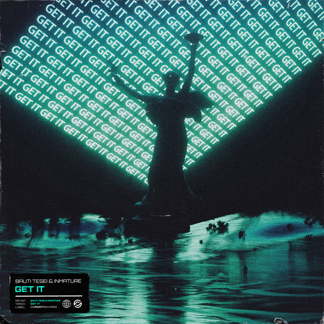 کاور آهنگ Get It - Radio Edit از Inmature, Bauti Tesei