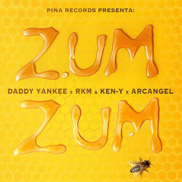 کاور آهنگ Zum Zum از Daddy Yankee, Arcangel, R.K.M & Ken-Y, Ken-Y