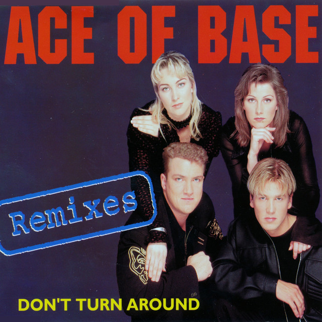 کاور آلبوم Don't Turn Around (The Remixes) از Ace of Base