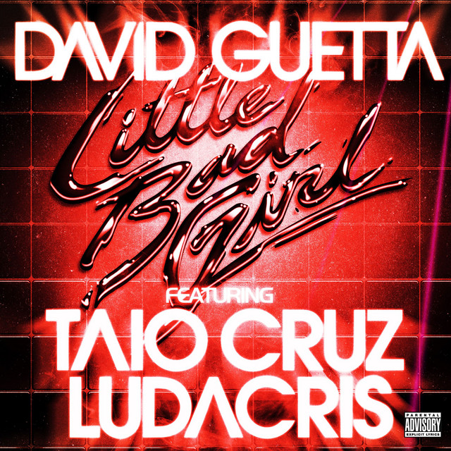 کاور آهنگ Little Bad Girl (feat. Taio Cruz & Ludacris) از David Guetta, Ludacris, Taio Cruz