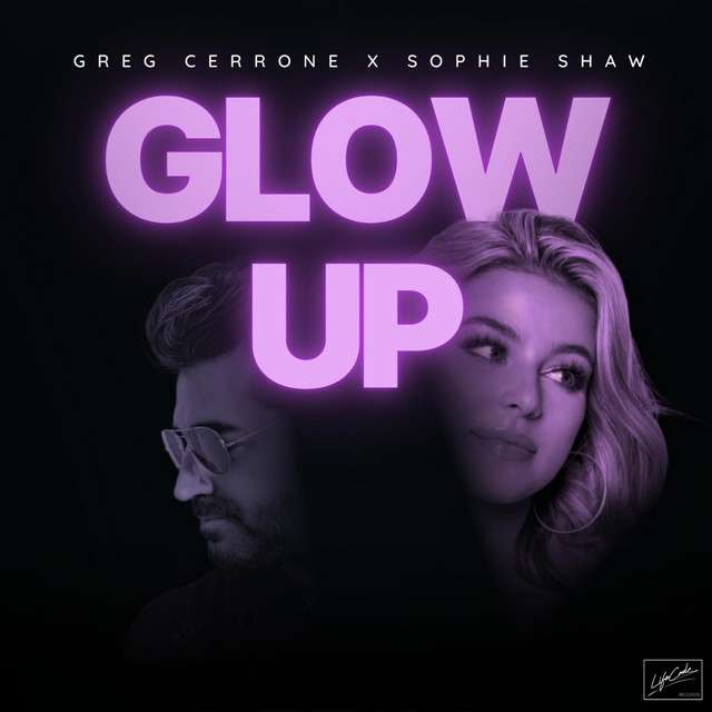 کاور آهنگ Glow Up از Sophie Shaw, Greg Cerrone