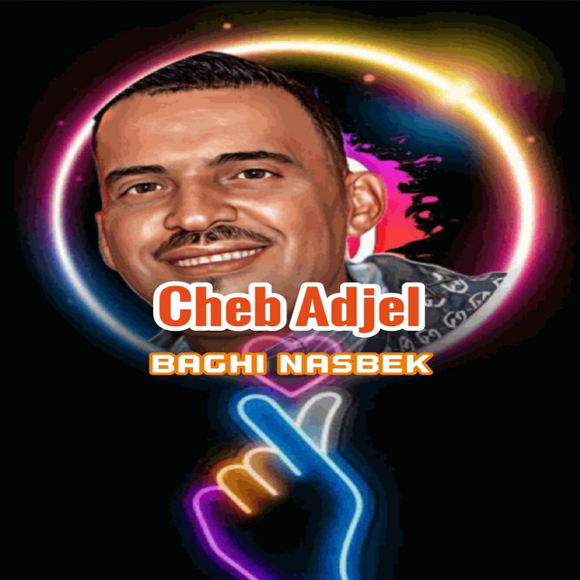کاور آهنگ Baghi Nasbek از Cheb Adjel