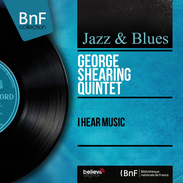 کاور آلبوم I Hear Music (Mono Version) از George Shearing Quintet
