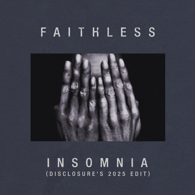 کاور آلبوم Insomnia (Disclosure's 2025 Edit) از Faithless