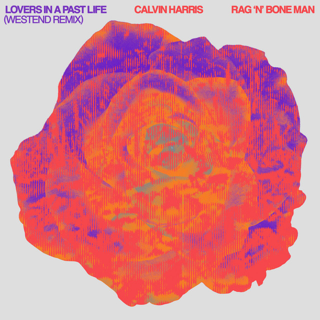 کاور آلبوم Lovers In A Past Life (Westend Remix) از Calvin Harris, Rag'n'Bone Man, Westend
