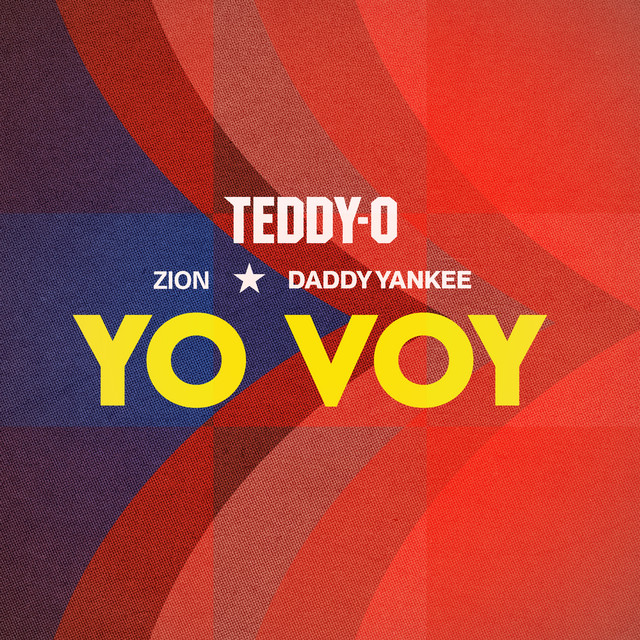 کاور آهنگ Yo Voy از Daddy Yankee, Zion, TEDDY-O