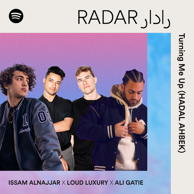 کاور آهنگ Turning Me Up (Hadal Ahbek) از Loud Luxury, Ali Gatie, Issam Alnajjar