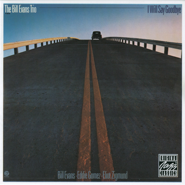 کاور آلبوم I Will Say Goodbye از Bill Evans Trio