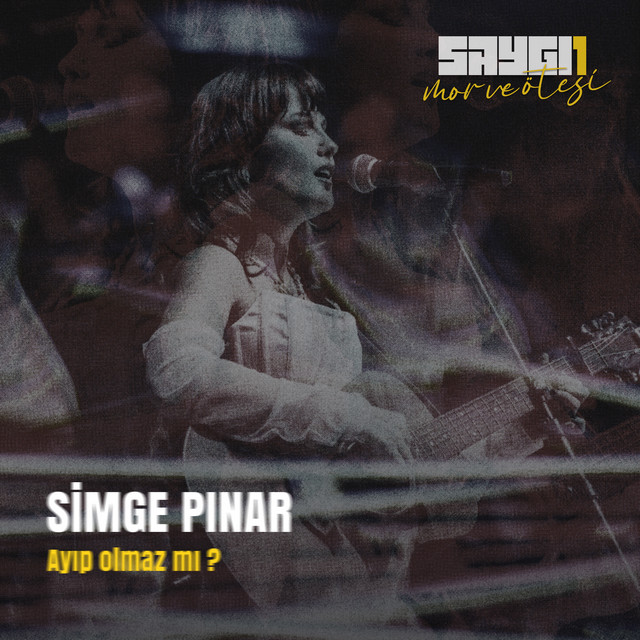 کاور آهنگ Ayıp Olmaz Mı - Saygi1 از mor ve otesi, Simge Pinar