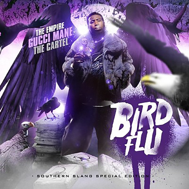 کاور آلبوم Bird Flu از Gucci Mane