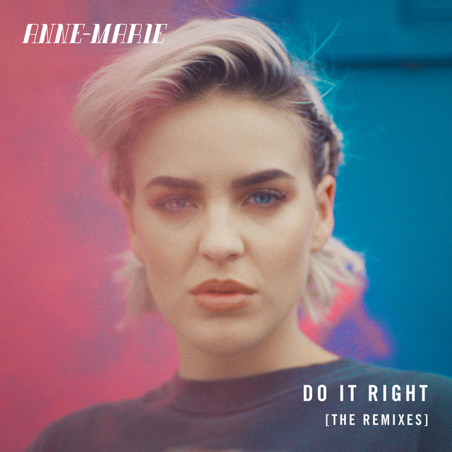 کاور آهنگ Do It Right - Blinkie Remix از Blinkie, Anne-Marie