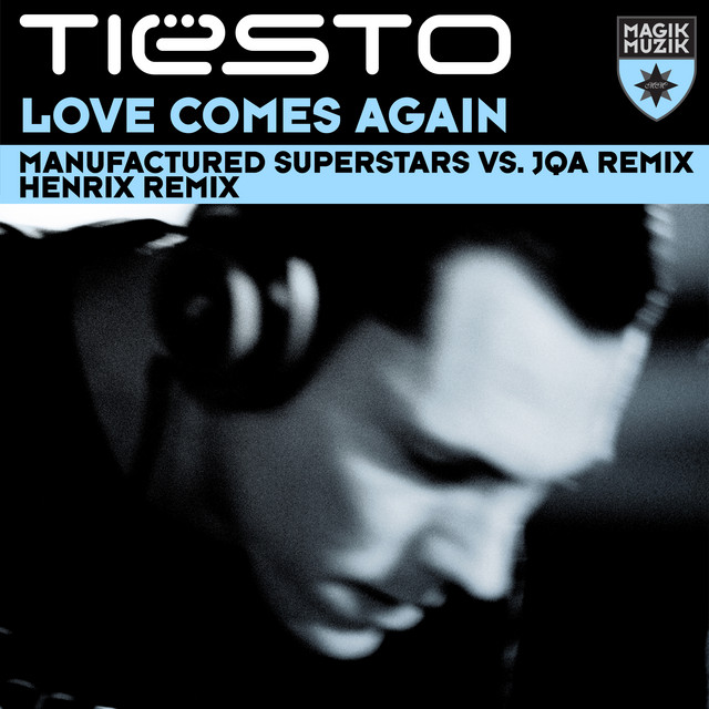 کاور آهنگ Love Comes Again (feat. BT) - Manufactured Superstars vs. JQA Remix از Tiësto, BT, Manufactured Superstars