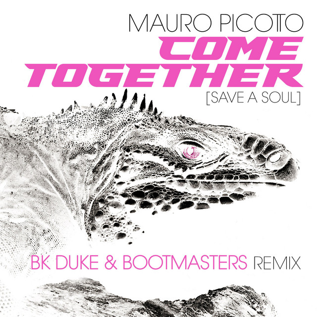 کاور آلبوم Come Together (Save A Soul) BK Duke & Bootmasters از Mauro Picotto, BK Duke, Bootmasters