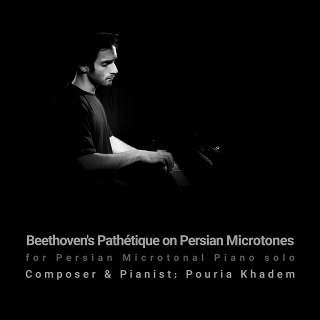 کاور آهنگ پاتتیک بتهوون با ریزپرده‌های ایرانی از پوریا خادم, Ludwig van Beethoven, Mehdi Monadi, Pouria Khadem & Ludwig van Beethoven
