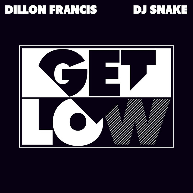 کاور آهنگ Get Low - The Rebirth in Paris Remix از DJ Snake, Dillon Francis
