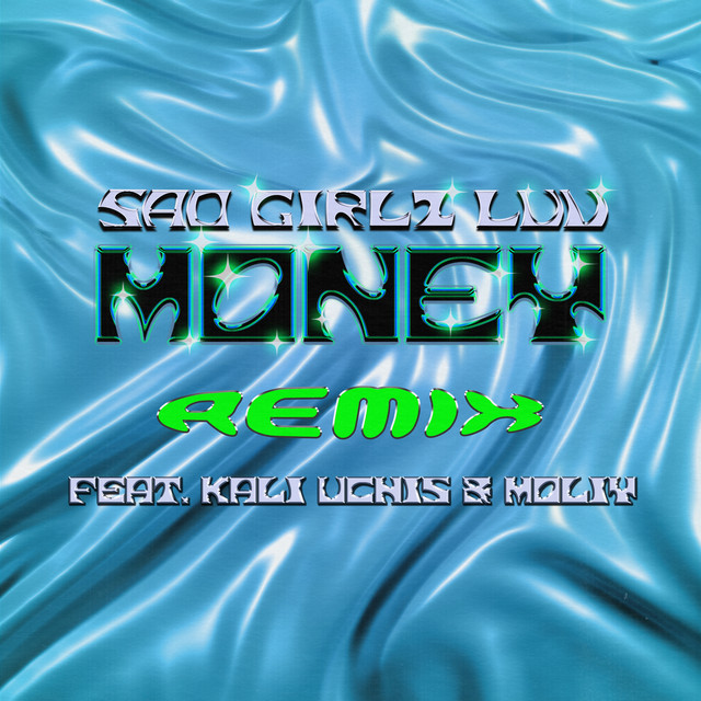 کاور آهنگ SAD GIRLZ LUV MONEY Remix (feat. Kali Uchis and Moliy) از Kali Uchis, MOLIY, Amaarae