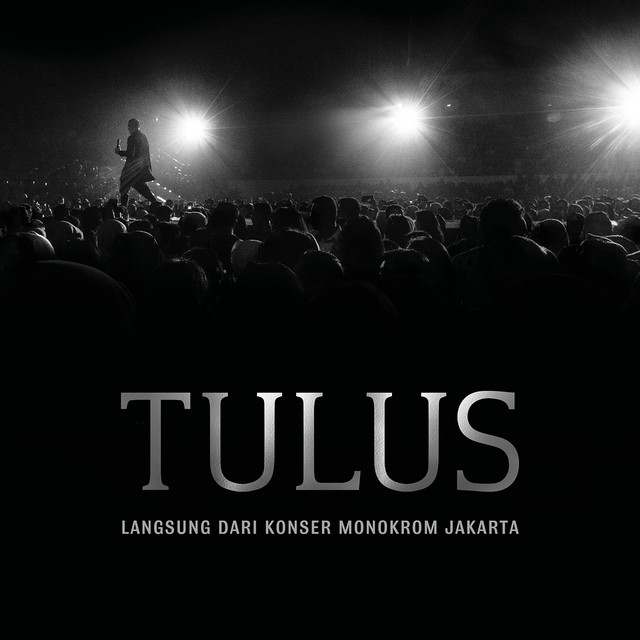کاور آلبوم Langsung Dari Konser Monokrom Jakarta (Live) از Tulus