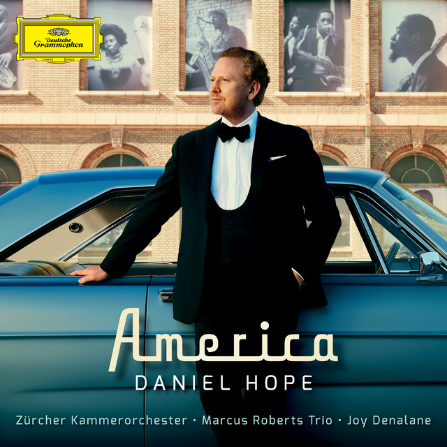 کاور آلبوم America از Aaron Copland, George Gershwin, Leonard Bernstein, Kurt Weill, Zurcher Kammerorchester, Daniel Hope