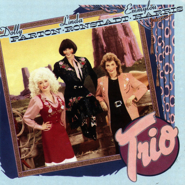 کاور آلبوم Trio (2016 Remaster) از Dolly Parton, Linda Ronstadt, Emmylou Harris