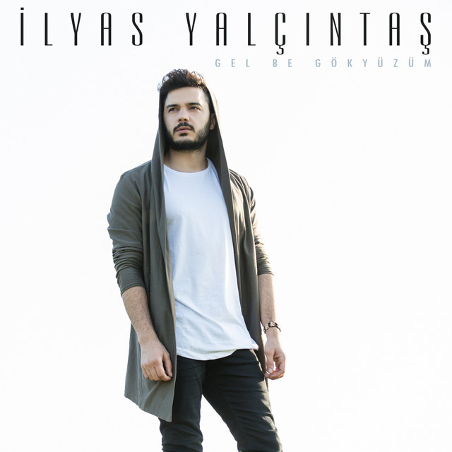 کاور آهنگ Gel Be Gökyüzüm از Ilyas Yalcintas