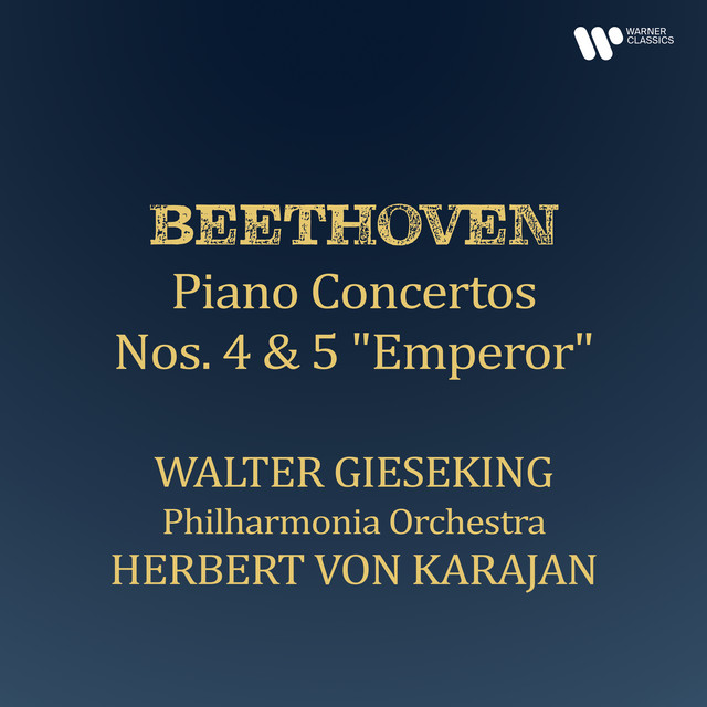 کاور آلبوم Beethoven: Piano Concertos Nos. 4 & 5 "Emperor" (Remastered) از Philharmonia Orchestra, Ludwig van Beethoven, Walter Gieseking, Herbert von Karajan