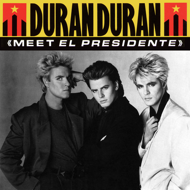 کاور آهنگ Meet El Presidente از Duran Duran