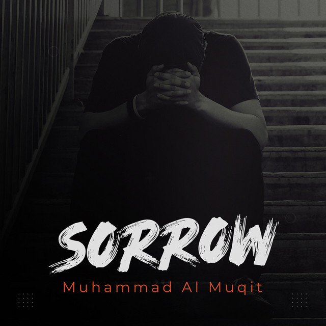 کاور آهنگ Sorrow از Muhammad Al Muqit