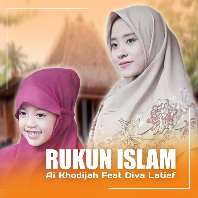 کاور آهنگ Rukun Islam از Ai Khodijah, Diva Latief