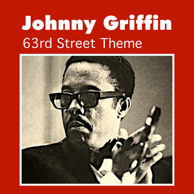 کاور آلبوم 63rd Street Theme از Johnny Griffin