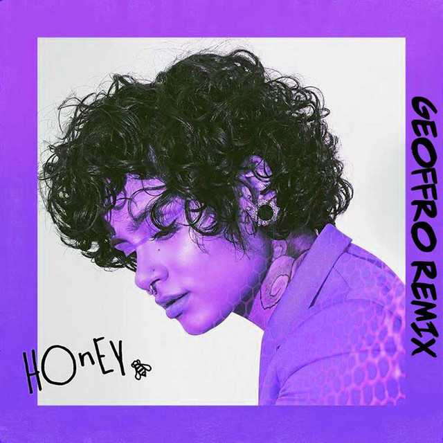 کاور آهنگ Honey (Remix) از Kehlani, Geoffro